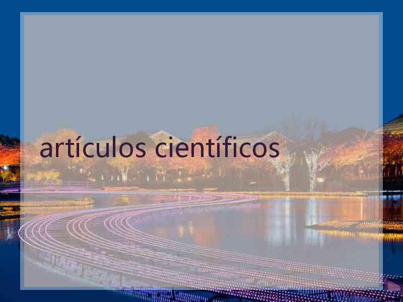 artículos científicos